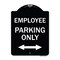 Signmission Employee Parking W/ Bi-Directional Arrow Heavy-Gauge Aluminum Sign, 24" x 18", BW-1824-24101 A-DES-BW-1824-24101 - alternate 1
